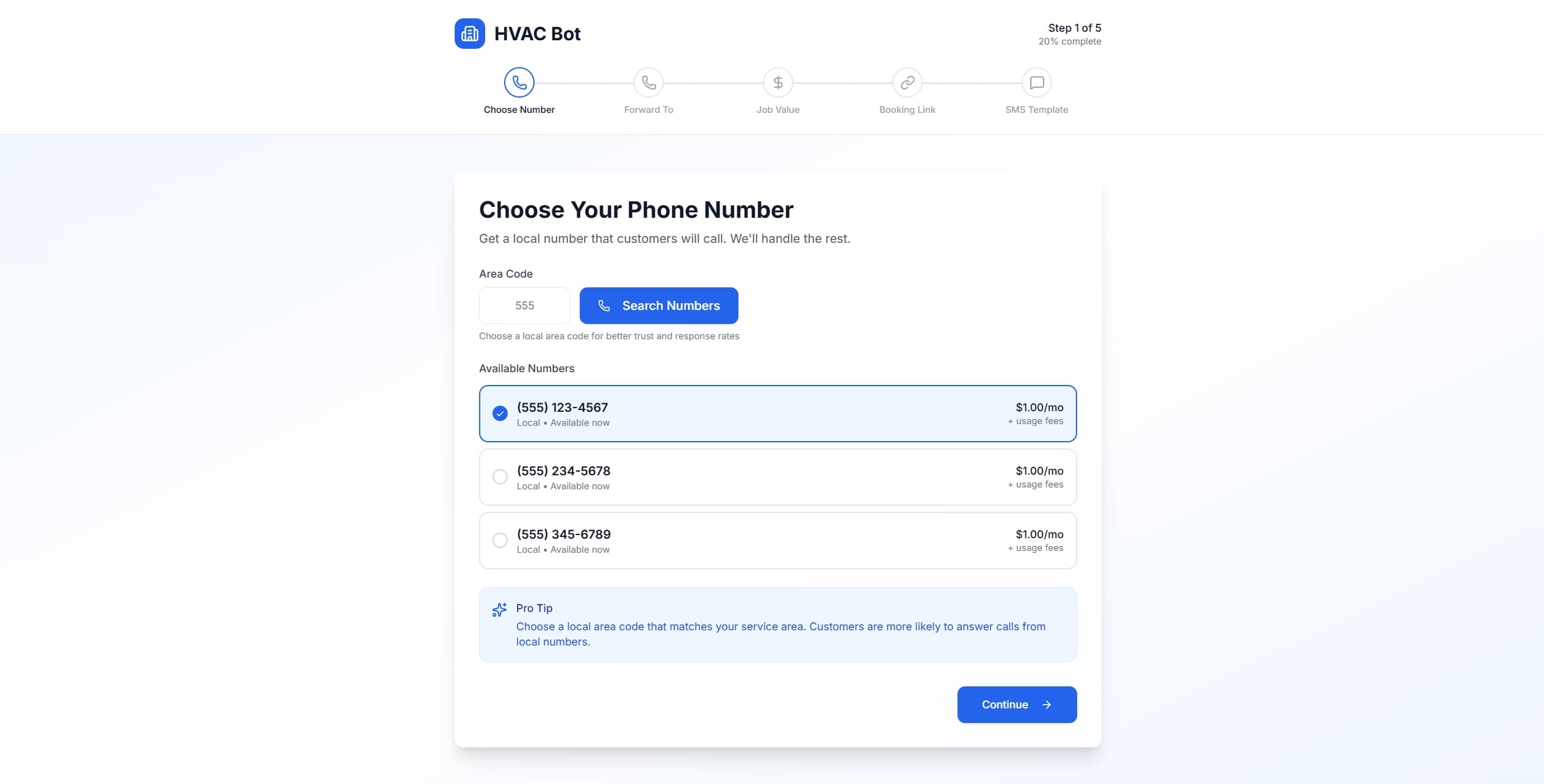 Get Your Number – Choose a local area code and go live in 5 minutes